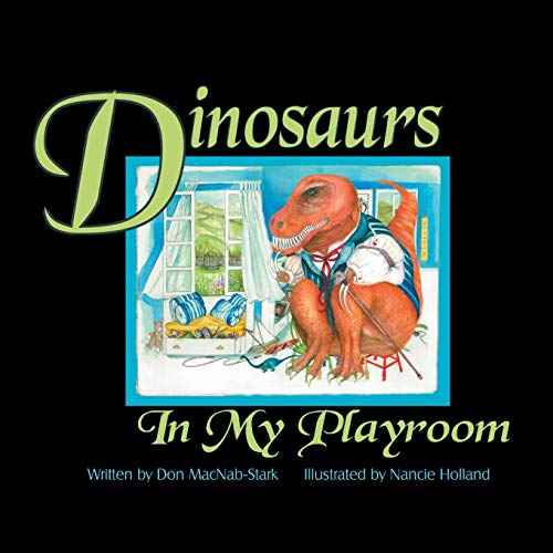 Dinosaurs In My Playroom
