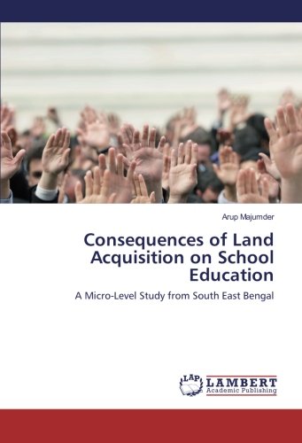 Consequences of Land Acquisition on School Education: A Micro-Level Study from South East Bengal