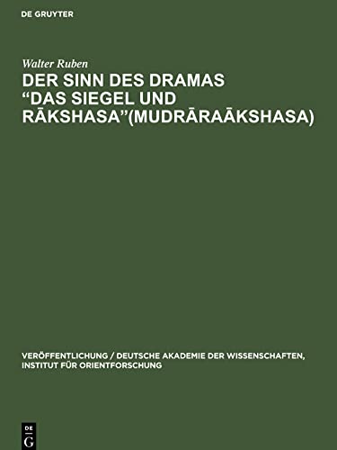 Der Sinn des Dramas Das Siegel und Rakshasa(Mudraraakshasa)