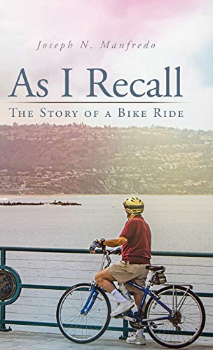 As I Recall: The Story of a Bike Ride