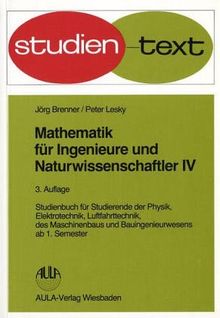 Mathematik für Ingenieure und Naturwissenschaftler, Bd.4