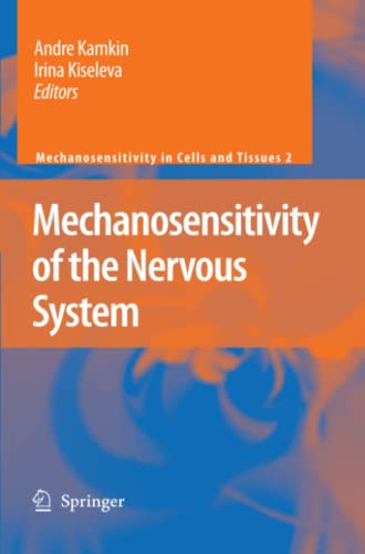 Mechanosensitivity of the Nervous System (Mechanosensitivity in Cells and Tissues, Band 2)
