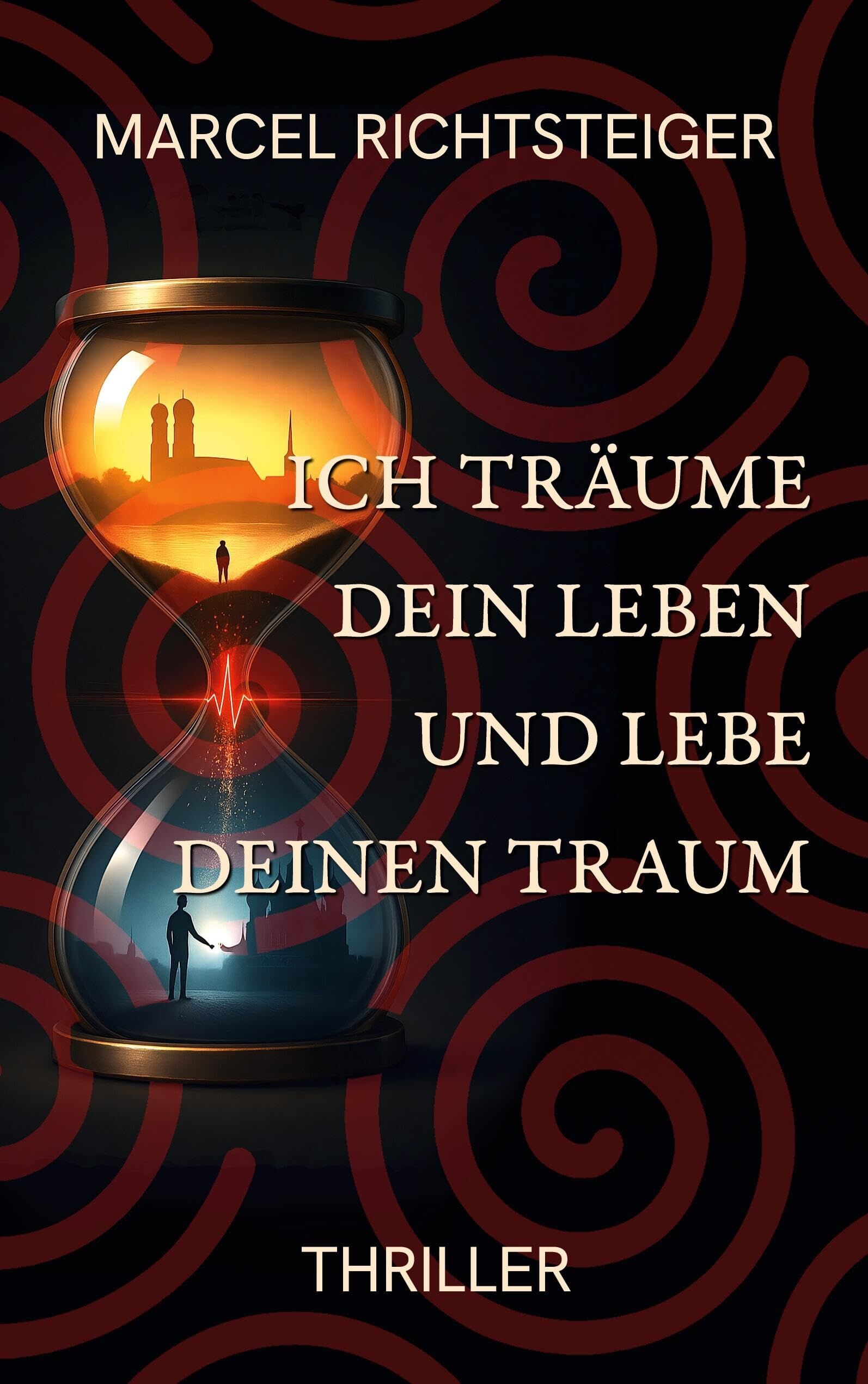Ich träume dein Leben und lebe deinen Traum