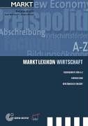 MARKT Lexikon Wirtschaft. Fachbegriffe von A bis Z - einfach und verständlich erklärt.