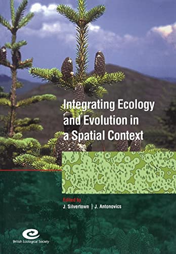 Integrat Ecol Evol Spatial Cont: 14th Special Symposium of the British Ecological Society (Symposia of the British Ecological Society)