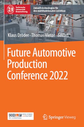 Future Automotive Production Conference 2022 (Zukunftstechnologien für den multifunktionalen Leichtbau)