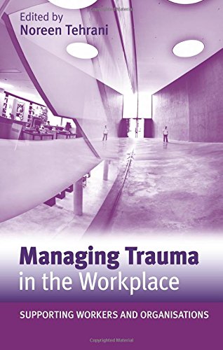 Managing Trauma in the Workplace