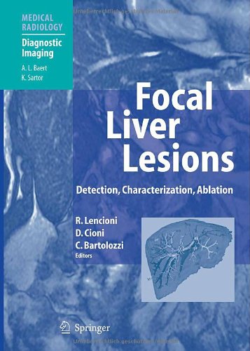 Focal Liver Lesions: Detection, Characterization, Ablation (Medical Radiology / Diagnostic Imaging)