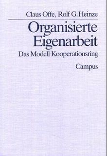 Organisierte Eigenarbeit: Das Modell Kooperationsring