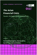 The Asian Financial Crisis: Causes, Contagion and Consequences (Global Economic Institutions, Band 2)