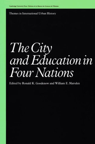The City and Education in Four Nations (Themes in International Urban History, Band 1)