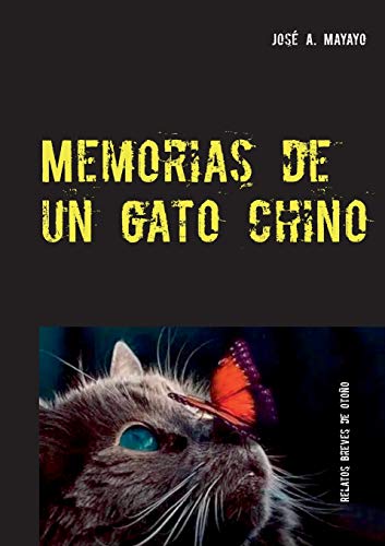Memorias de un gato chino (RELATOS BREVES DE OTOÑO)