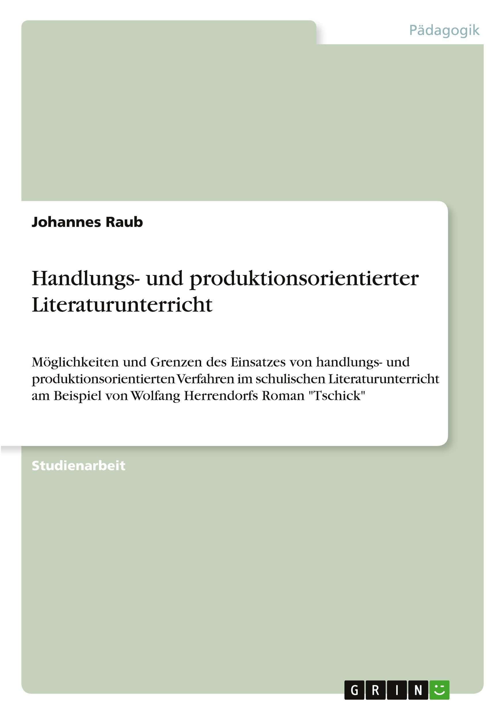 Handlungs- und produktionsorientierter Literaturunterricht
