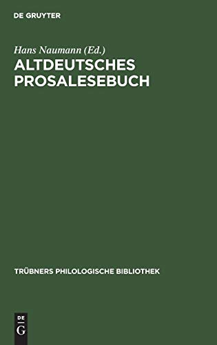 Altdeutsches Prosalesebuch: Texte vom 12.–14. Jahrhundert (Trübners Philologische Bibliothek, 5)