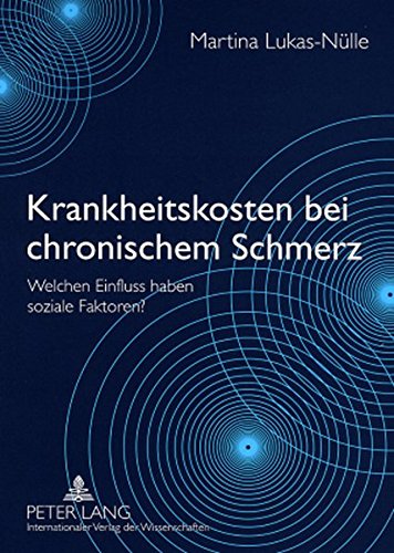 Krankheitskosten bei chronischem Schmerz: Welchen Einfluss haben soziale Faktoren?