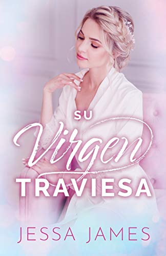 Su virgen traviesa: (Letra grande) (El Pacto de las Vírgenes, Band 3)