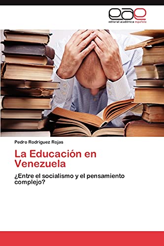 La Educación en Venezuela: ¿Entre el socialismo y el pensamiento complejo?