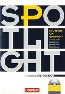 Spotlight on Grammar - Neue Ausgabe: A2-B1 - Arbeitsbuch mit eingelegten Lösungen und CD-ROM