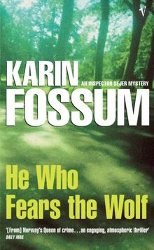 He Who Fears the Wolf: An Inspector Sejer Mystery