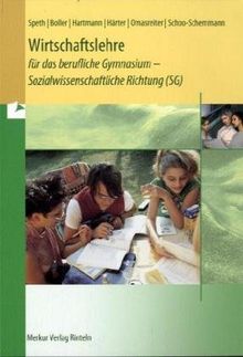 Wirtschaftslehre für das berufliche Gymnasium - Sozialwissenschaftliche Richtung (SG)