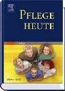 Pflege heute. Lehrbuch für Pflegeberufe