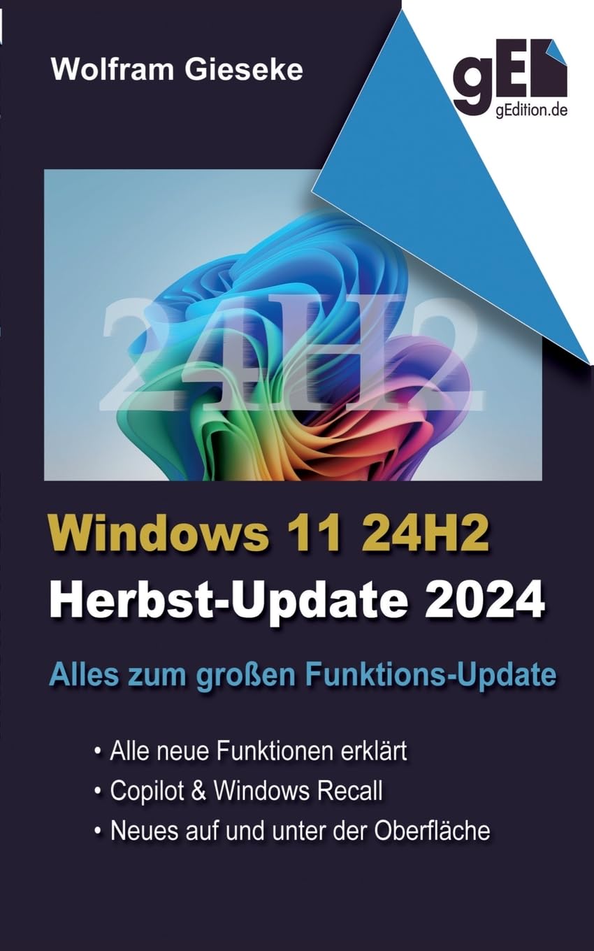 Windows 11 24H2: Alles zum großen Funktionsupdate