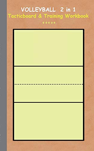 Volleyball 2 in 1 Tacticboard and Training Workbook: Tactics/strategies/drills for trainer/coaches, notebook, training, exercise, exercises, drills, ... tactic, competition, match, bestseller