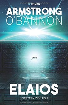 Elaios (Leitstern Zyklus, Band 1)