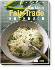 Das kleine Fair-Trade-Kochbuch