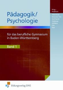 Pädagogik/Psychologie für das berufliche Gymnasium in Baden-Württemberg. Lehr-/Fachbuch