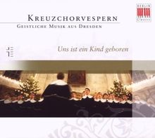 Uns Ist Ein Kind Geboren von Dresdner Kreuzchor, Kreile,R. | CD | Zustand neu