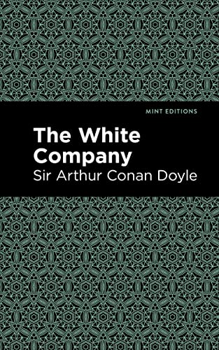 The White Company (Mint Editions―Grand Adventures)