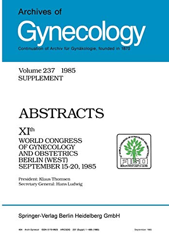 Archives of Gynecology: Organ of the Deutsche Gesellschaft für Gynäkologie und Geburtshilfe