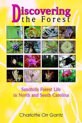 Discovering the Forest: Sandhills Forest Life in North and South Carolina