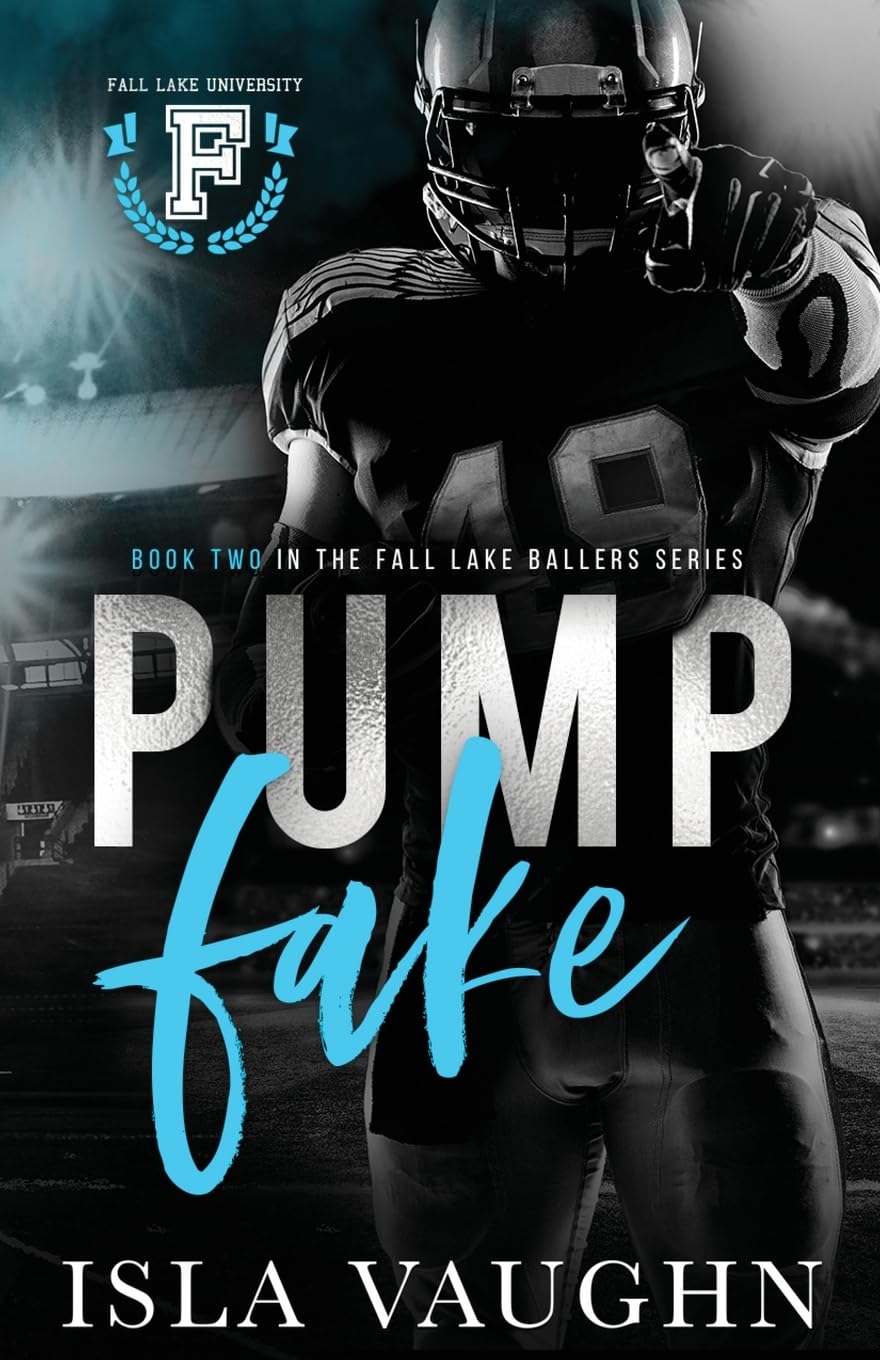 Pump Fake: A College Sports Romance (Fall Lake Ballers, Band 2)