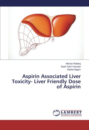 Aspirin Associated Liver Toxicity- Liver Friendly Dose of Aspirin
