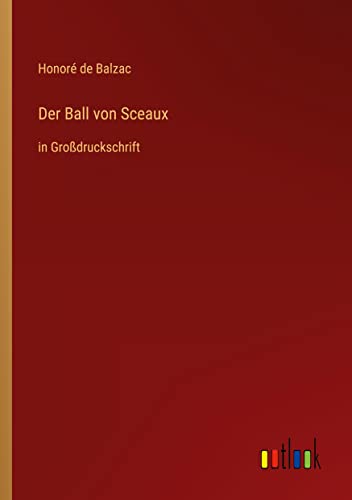 Der Ball von Sceaux: in Großdruckschrift