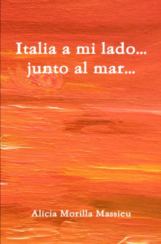 Italia a mi lado... junto al mar...