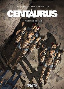 Centaurus. Band 3: Trügerisches Land