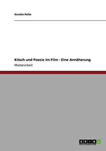 Kitsch und Poesie im Film - Eine Annäherung