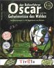 Oscar, der Ballonfahrer - Geheimnisse des Waldes
