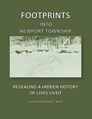 FOOTPRINTS INTO NEWPORT TOWNSHIP: Revealing a Hidden History of Lives Lived