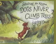 Schnitzel Von Krumm, Dogs Never Climb Trees (Hairy Maclary and Friends)