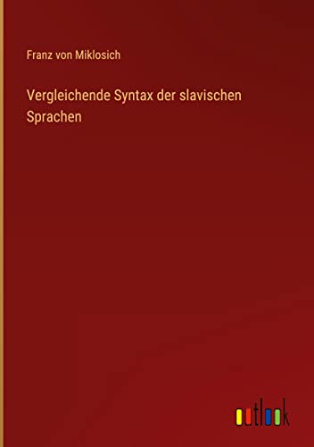 Vergleichende Syntax der slavischen Sprachen