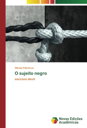 O sujeito negro: escravo devir