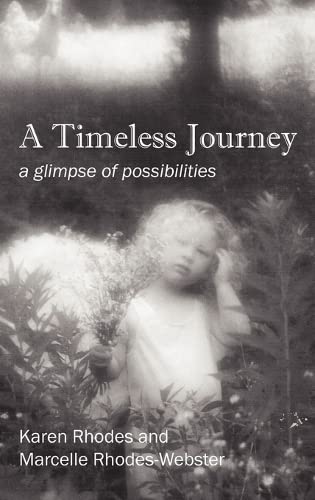 A Timeless Journey: a glimpse of possibilities