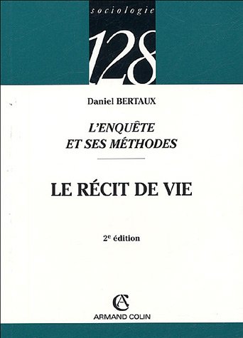 L'enquête Et Ses Méthodes : Le Récit De Vie