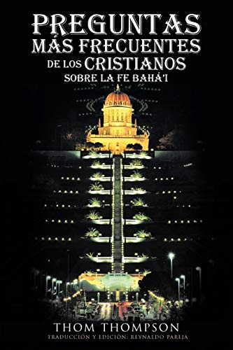 Preguntas Más Frecuentes De Los Cristianos Sobre La Fe Bahá'i
