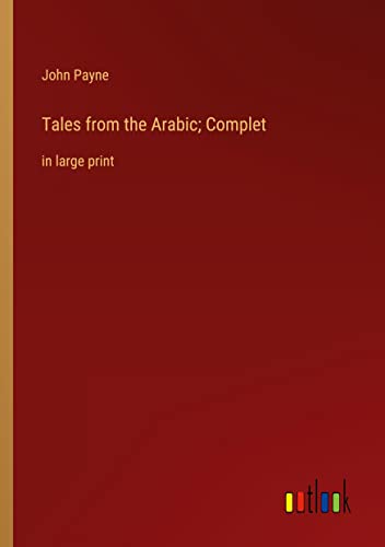 Tales from the Arabic; Complet: in large print