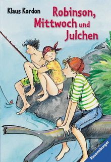 Robinson, Mittwoch und Julchen